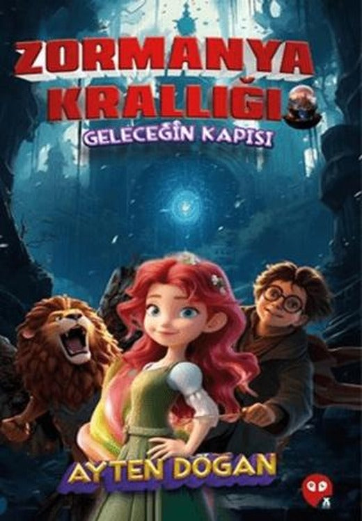 Zormanya Krallığı- Geleceğin Kapısı