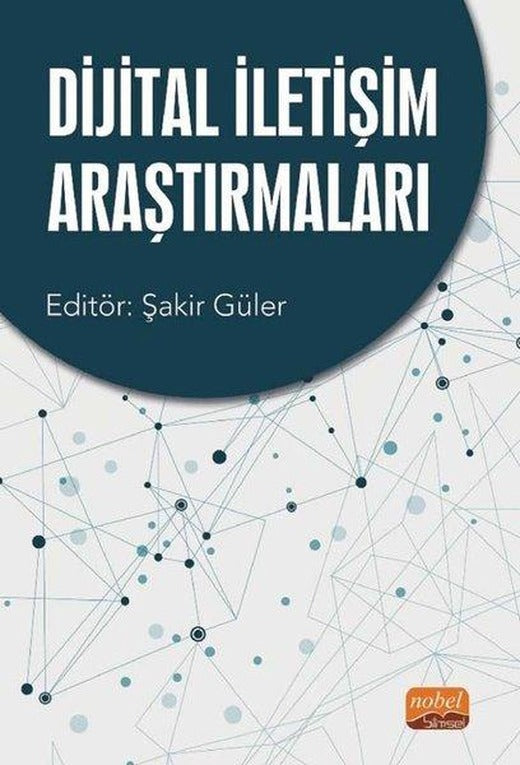 Dijital İletişim Araştırmaları | Nobel Bilimsel Eserler (İnce Kapak)
