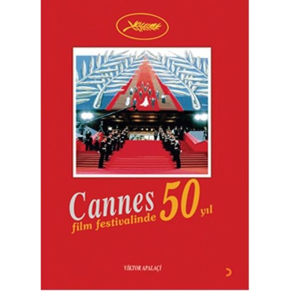 Cannes Film Festivalinde 50 Yıl | Cinius (İnce Kapak)
