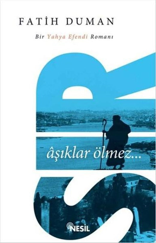 Sır Aşıklar Ölmez | Nesil Yayınları (e-Kitap)