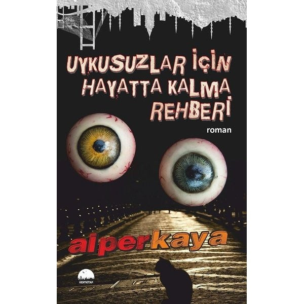 Uykusuzlar İçin Hayatta Kalma Rehberi | Kent Kitap (Ciltsiz)