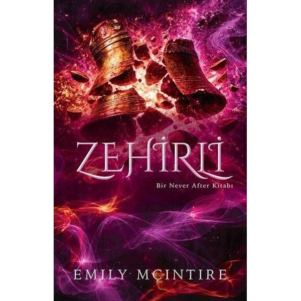 Zehirli - Bir Never After Kitabı | Ren Kitap (İnce Kapak)