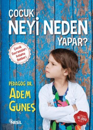 Çocuk Neyi Neden Yapar ? 1
