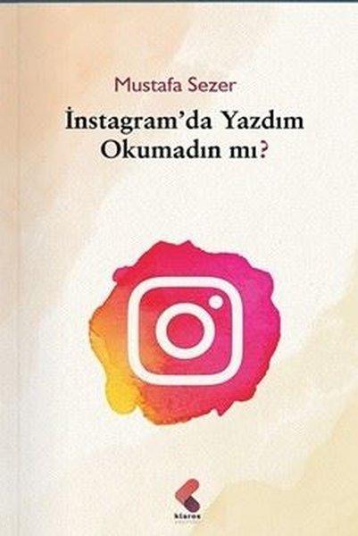 İnstagram'da Yazdım Okumadın mı? | Klaros Yayınları (İnce Kapak) - Resim 1