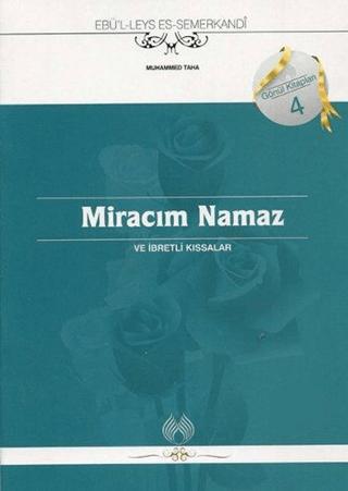 Miracım Namaz ve İbretli Kıssalar