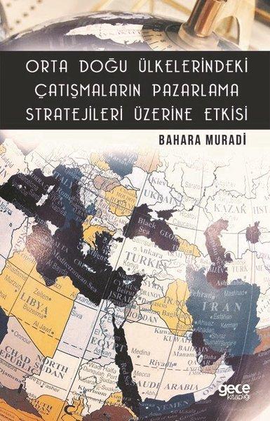Orta Doğu Ülkelerindeki Çatışmaların Pazarlama Stratejileri Üzerine Etkisi | Gece Kitaplığı (İnce Kapak) - Resim 1