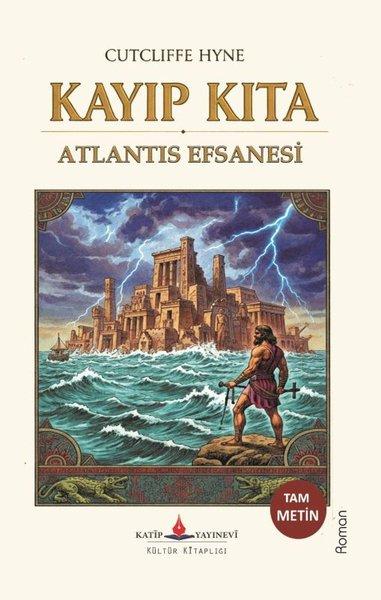 Kayıp Kıta-Atlantis Efsanesi | Katip Yayınevi (İnce Kapak) - Resim 1