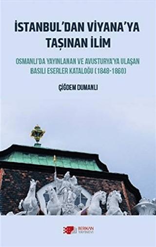 İstanbul’dan Viyana’ya Taşınan İlim | Berikan Yayınevi (Ciltsiz) - Resim 1