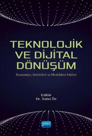 Teknolojik ve Dijital Dönüşüm