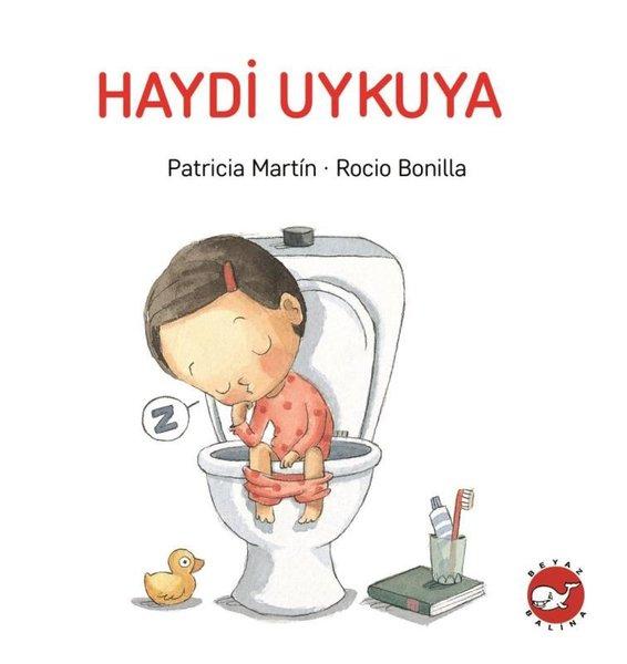 Haydi Uykuya | Beyaz Balina Yayınları (İnce Kapak) - Resim 1