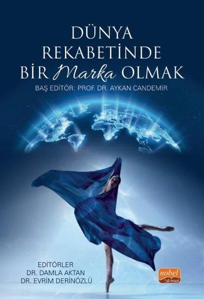 Dünya Rekabetinde Bir Marka Olmak | Nobel Bilimsel Eserler (İnce Kapak) - Resim 1