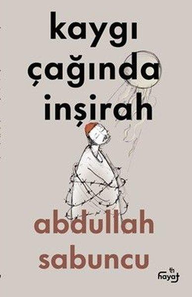 Kaygı Çağında İnşirah | Tin Hayat Yayınları (İnce Kapak) - Resim 1
