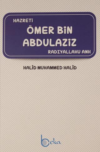 Hazreti Ömer Bin Abdülaziz | Beka Yayınları (Ciltsiz) - Resim 1