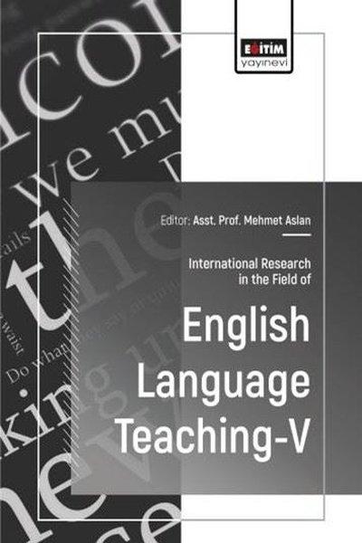 International Research in the Field of English Language Teaching 5 | Eğitim Yayınevi (İnce Kapak) - Resim 1