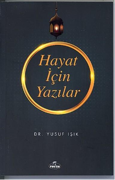 Hayat İçin Yazılar | Ravza Yayınları - İslamiyet Dizisi (İnce Kapak) - Resim 1