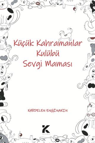 Küçük Kahramanlar Kulübü Sevgi Maması