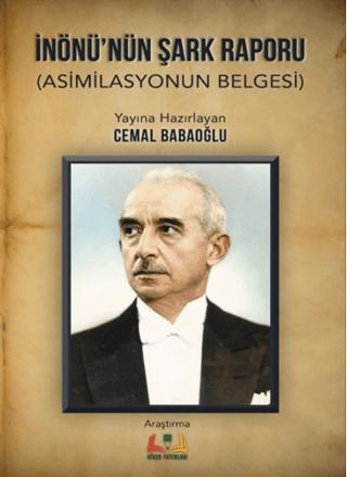 İnönü’nün Şark Raporu | Sidar Yayınları (Ciltsiz) - Resim 1