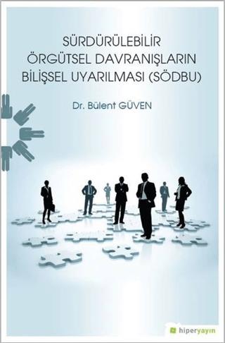 Sürdürülebilir Örgütsel Davranışların Bilişsel Uyarılması (SÖDBU) | Hiperlink Yayınları (Ciltsiz) - Resim 1