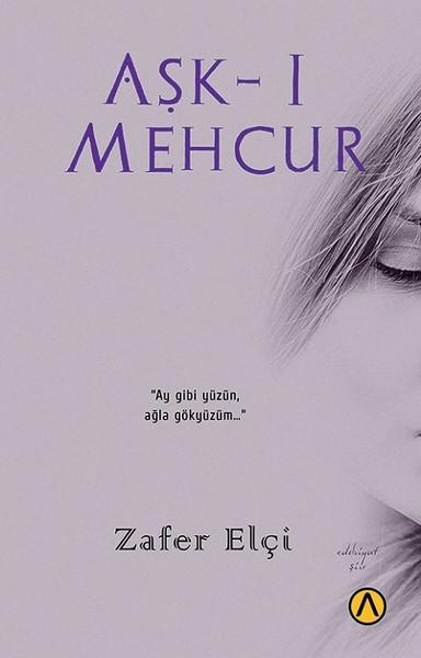 Aşk-ı Mehcur | Ares Kitap (İnce Kapak) - Resim 1