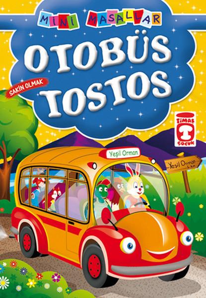 Mini Masallar - Otobüs Tostos | Timaş Çocuk (İnce Kapak) - Resim 1