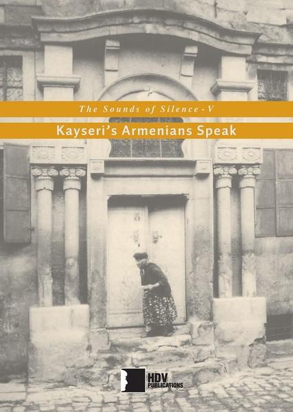 The Sounds of Silenve V-Kayseri's Armenians Speak | Hrant Dink Vakfı Yayınları (İnce Kapak) - Resim 1