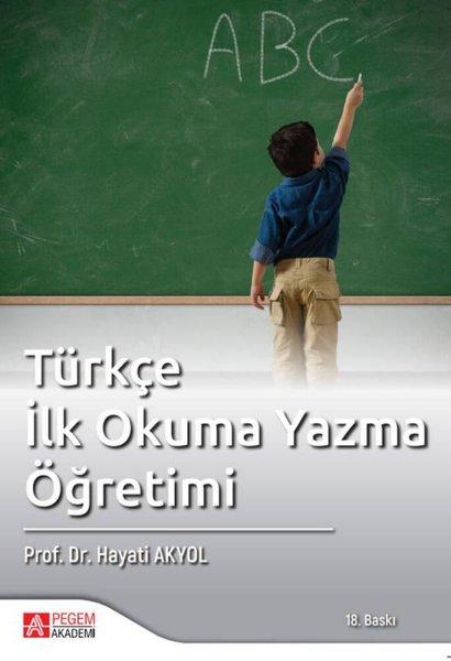 Türkçe İlkokuma Yazma Öğretimi | Pegem Akademi Yayıncılık (İnce Kapak) - Resim 1