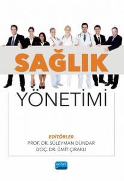 Sağlık Yönetimi | Nobel Akademik Yayıncılık (İnce Kapak) - Resim 1