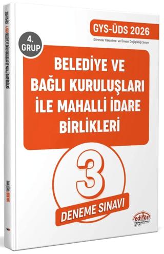 Belediye ve Bağlı Kuruluşları İle Mahalli İdare Birlikleri 4. Grup GYS-ÜDS Tamamı Çözümlü 3 Deneme Sınavı