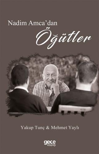 Nedim Amca'dan Öğütler | Gece Kitaplığı (Ciltsiz) - Resim 1