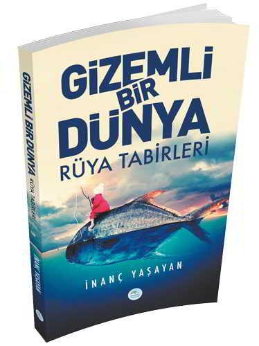 Gizemli Bir Dünya Rüya Tabirleri Maviçatı Yayınları