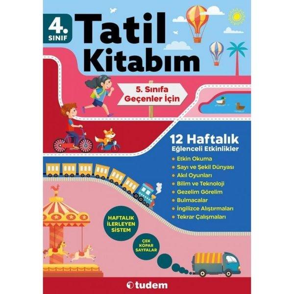 4. Sınıf Tatil Kitabım - 5. Sınıfa Geçenler İçin | Tudem Yayınları - Ders Kitapları (İnce Kapak) - Resim 1