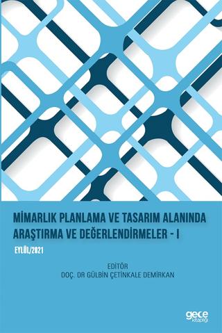 Mimarlık Planlama ve Tasarım Alanında Araştırma ve Değerlendirmeler I | Gece Kitaplığı (Ciltsiz) - Resim 1