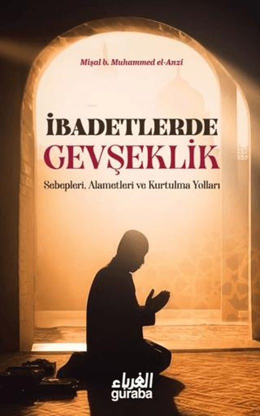 İbadetlerde Gevşeklik
