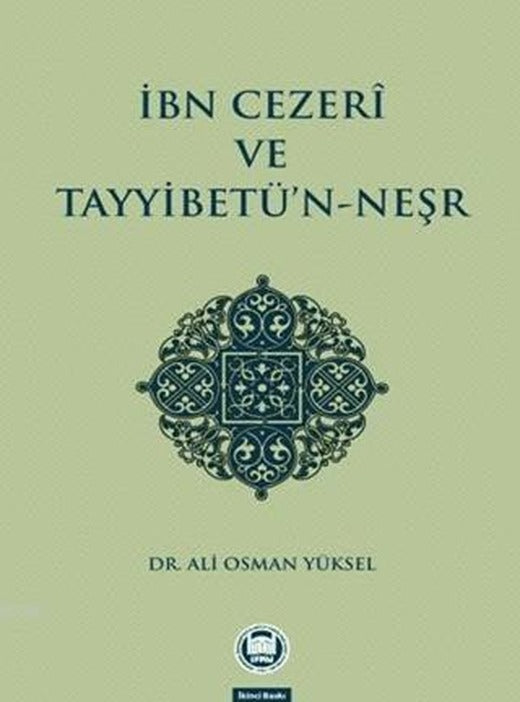 İbn Cezeri ve Tayyibetü’n-Neşr | Marmara Üniversitesi İlahiyat Fakültesi Vakfı (Ciltsiz)