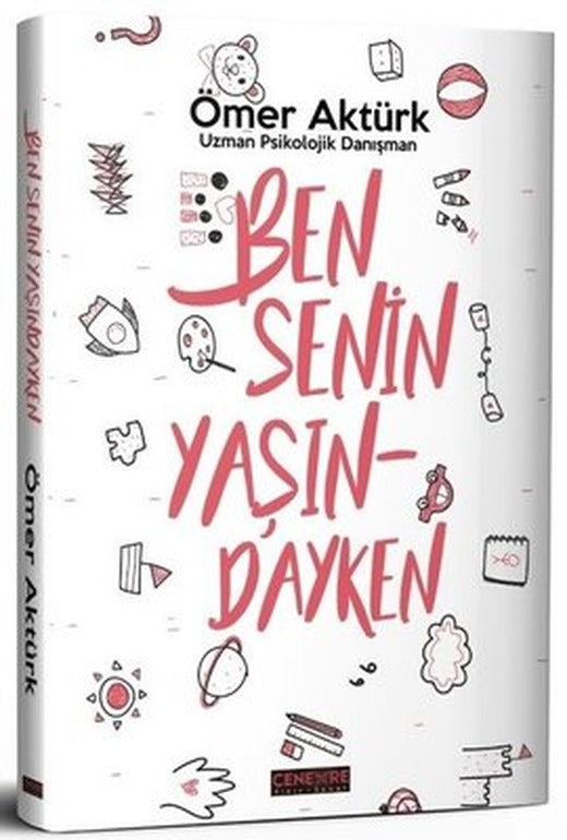 Ben Senin Yaşındayken | Cenevre Fikir Sanat