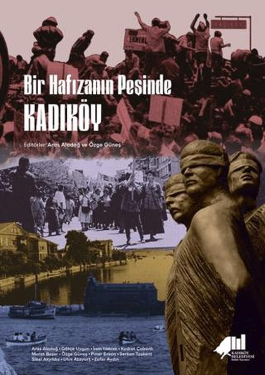 Bir Hafızanın Peşinde Kadıköy