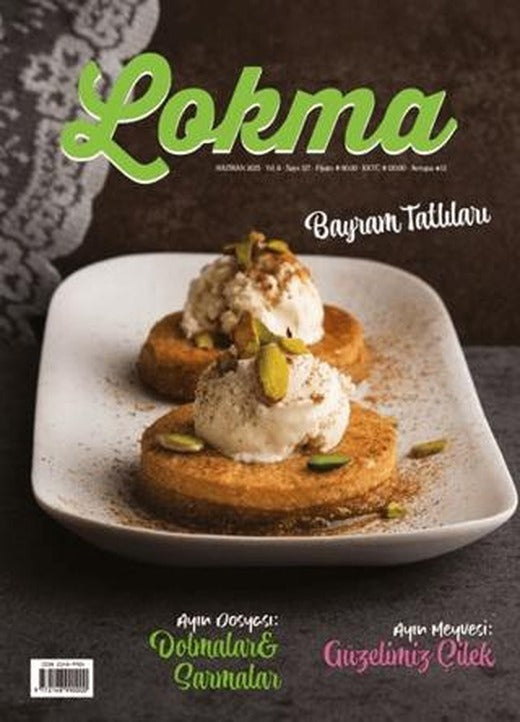 Lokma Aylık Yemek Dergisi Sayı: 127 Haziran 2025 | Lokma Dergisi (Ciltsiz)