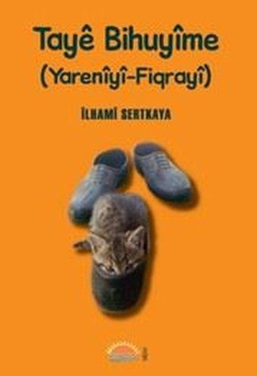 Taye Bihuyime - Yareniyi - Fiqrayi | Roşna Yayınları (İnce Kapak)