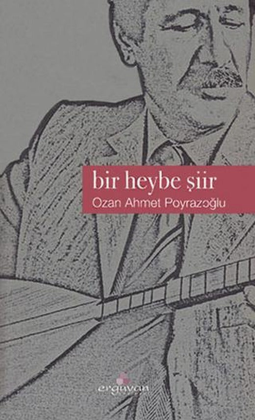 Bir Heybe Şiir | Erguvan Yayınevi (Ciltsiz)