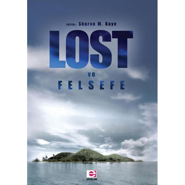 Lost ve Felsefe | E Yayınları