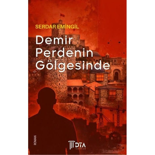 Demir Perdenin Gölgesinde | DTA Yayıncılık (İnce Kapak)