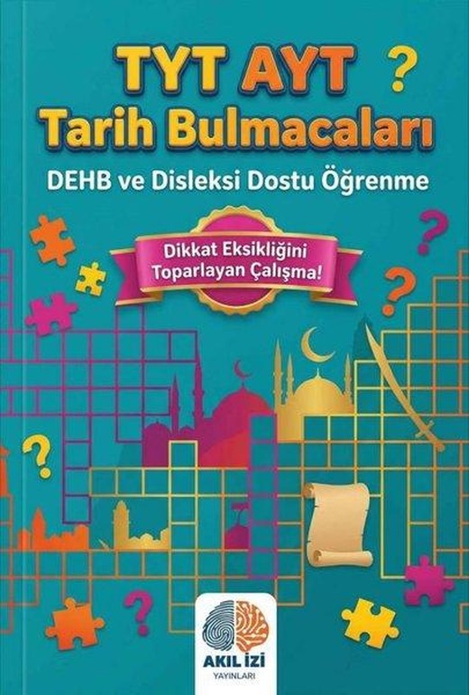 TYT AYT Tarih Bulmacaları - DEHB ve Disleksi Dostu Öğrenme | Akıl İzi Yayınları (İnce Kapak)