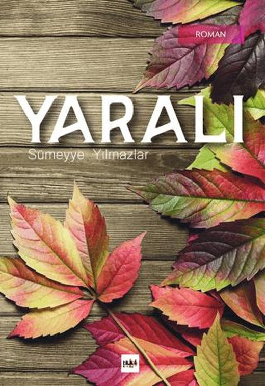 Yaralı | Tilki Kitap (Ciltsiz)