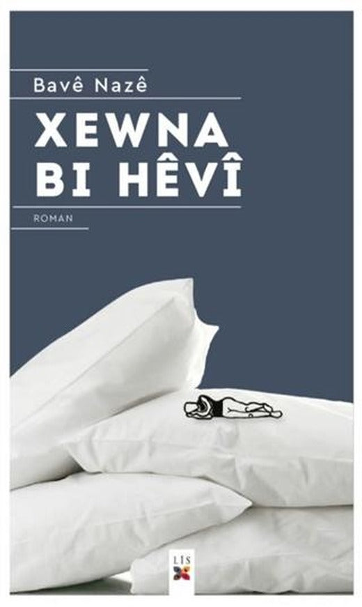 Xewna Bi Hevi | Lis Basın Yayın (Ciltsiz)