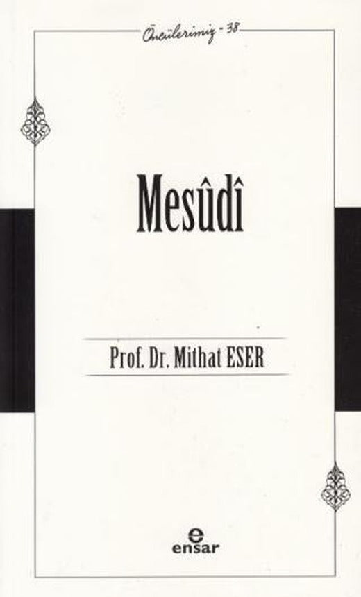 Mesudi - Öncülerimiz - 38 | Ensar Neşriyat (Ciltsiz)