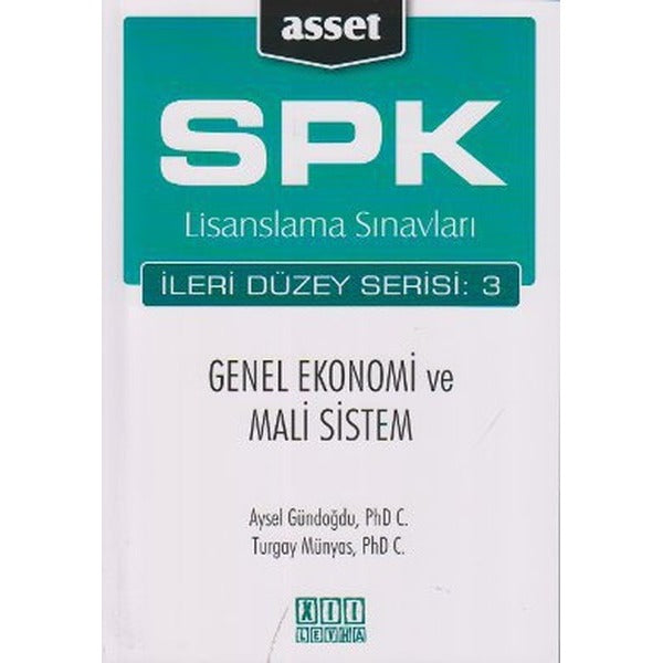 SPK Lisanslama Sınavları İleri Düzey Serisi: 3 Genel Ekonomi ve Mali Sistem | On İki Levha Yayınları (Ciltsiz)