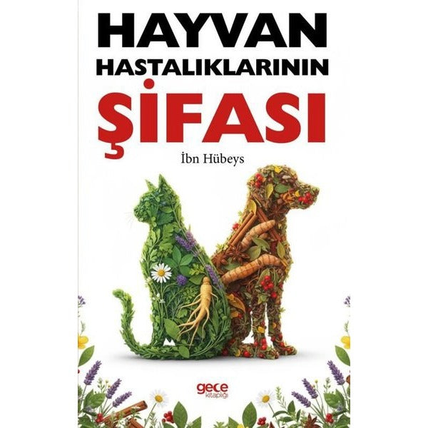 Hayvan Hastalıklarının Şifası | Gece Kitaplığı (İnce Kapak)