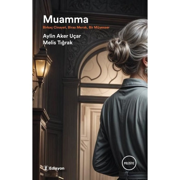 Muamma - Birkaç Cinayet Biraz Merak Bir Müyesser | Edisyon Kitap (İnce Kapak)