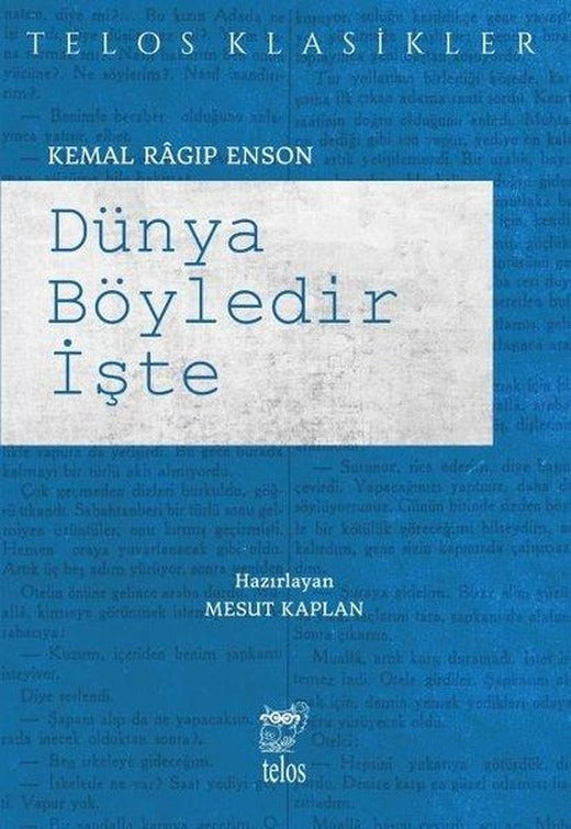 Dünya Böyledir İşte | Telos Yayıncılık (İnce Kapak)