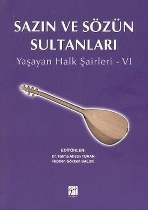 Sazın ve Sözün Sultanları 6 | Gazi Kitabevi (Ciltsiz)